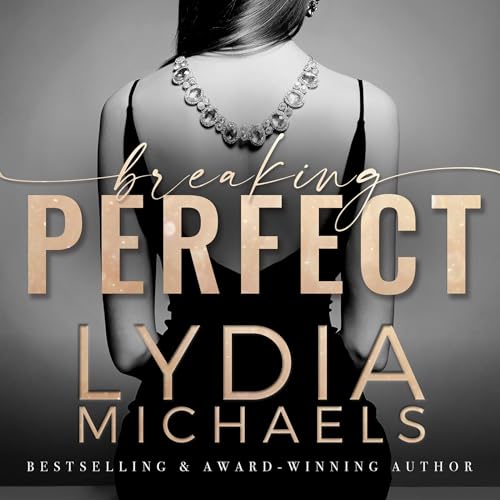 Breaking Perfect Audiobook By Lydia Michaels cover art