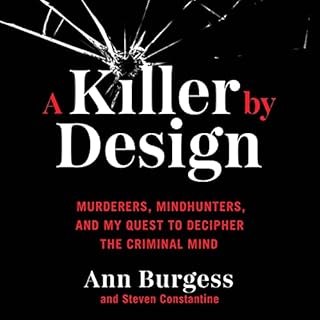 A Killer by Design Audiobook By Ann Wolbert Burgess, Steven Matthew Constantine cover art