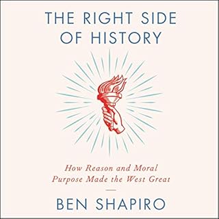 The Right Side of History Audiobook By Ben Shapiro cover art