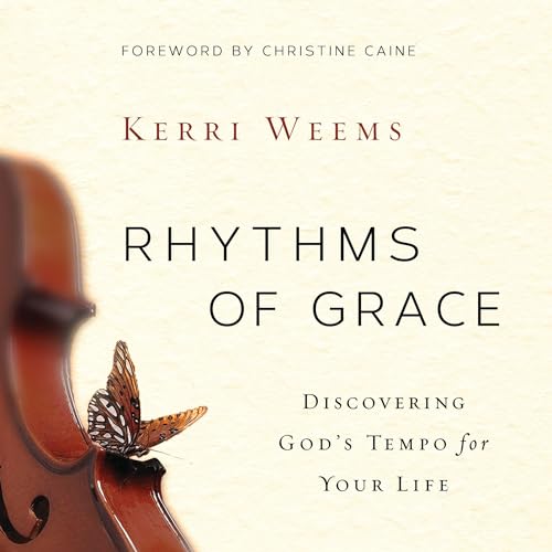 Rhythms of Grace Audiobook By Kerri Weems cover art