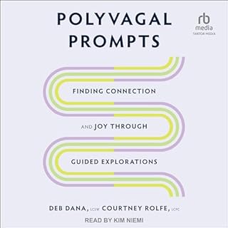 Polyvagal Prompts Audiobook By Deb Dana LCSW, Courtney Rolfe LCPC cover art