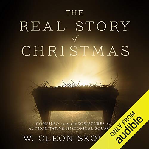 The Real Story of Christmas Audiobook By W. Cleon Skousen cover art