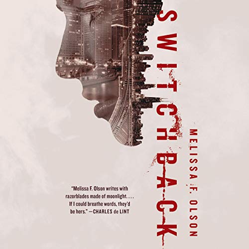 Switchback Audiobook By Melissa F. Olson cover art