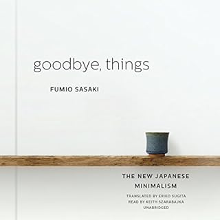 Goodbye, Things Audiolibro Por Fumio Sasaki, Eriko Sugita - translator arte de portada