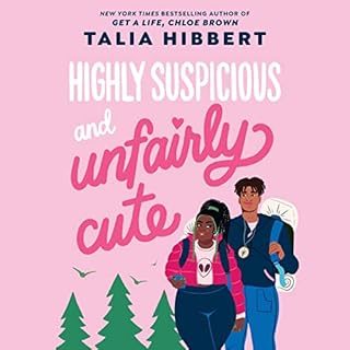 Highly Suspicious and Unfairly Cute Audiobook By Talia Hibbert cover art