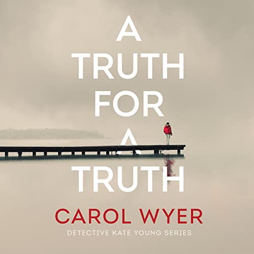 A Truth for a Truth Audiobook By Carol Wyer cover art