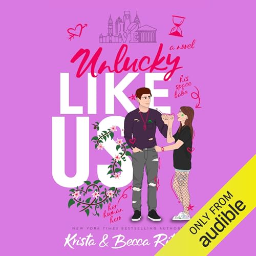 Unlucky Like Us Audiobook By Krista Ritchie, Becca Ritchie cover art