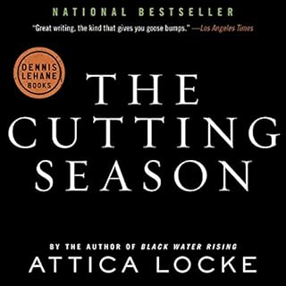 The Cutting Season Audiobook By Attica Locke cover art