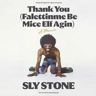 Thank You (Falettinme Be Mice Elf Agin) Audiobook By Sly Stone, Ben Greenman - contributor, Questlove - foreword cover art