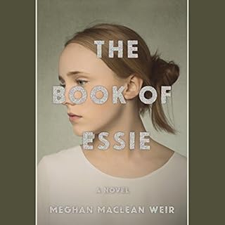 The Book of Essie Audiolibro Por Meghan MacLean Weir arte de portada