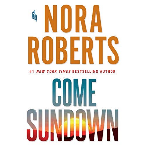 Come Sundown Audiobook By Nora Roberts cover art