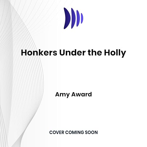 Honkers Under the Holly Audiolibro Por Amy Award arte de portada