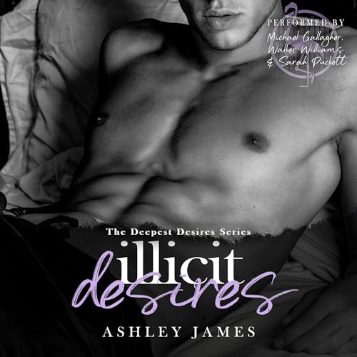 Illicit Desires Audiobook By Ashley James cover art