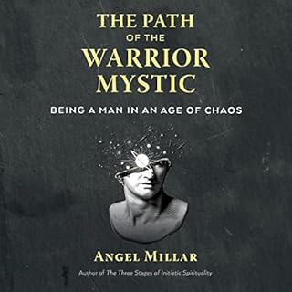 The Path of the Warrior-Mystic Audiolibro Por Angel Millar arte de portada