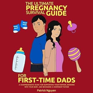 The Ultimate Pregnancy Survival Guide for First-Time Dads Audiolibro Por Patrick Nguyen arte de portada