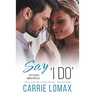 Say 'I Do' Audiolibro Por Carrie Lomax arte de portada