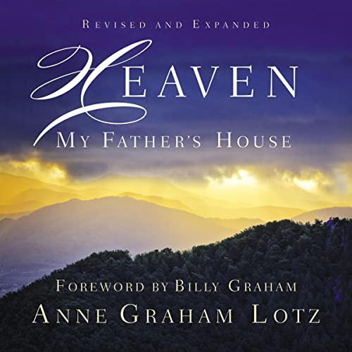 Heaven Audiolibro Por Anne Graham Lotz, Billy Graham - foreword arte de portada