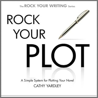 Rock Your Plot Audiobook By Cathy Yardley cover art