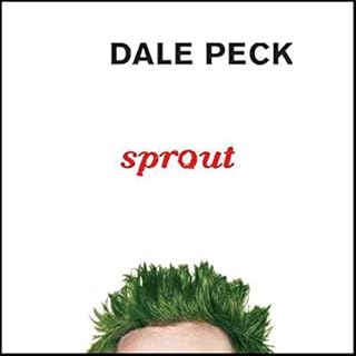 Sprout Audiobook By Dale Peck cover art