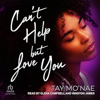 Can't Help but Love You Audiobook By Tay Mo'nae cover art