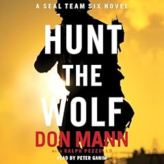 Hunt the Wolf Audiobook By Don Mann, Ralph Pezzullo cover art