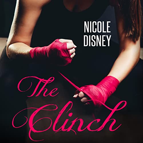 The Clinch Audiolibro Por Nicole Disney arte de portada