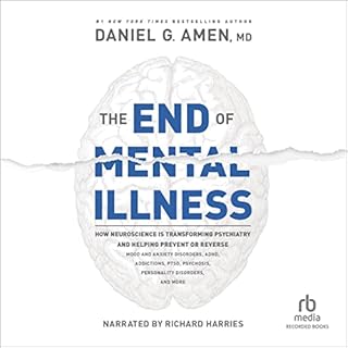 The End of Mental Illness Audiolibro Por Daniel G. Amen arte de portada