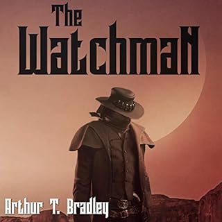 The Watchman Audiobook By Arthur Bradley cover art