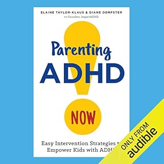 Parenting ADHD Now! Audiolibro Por Elaine Taylor-Klaus, Diane Dempster arte de portada