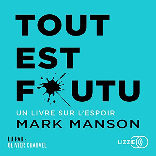 Tout est foutu Audiolivro Por Mark Manson capa