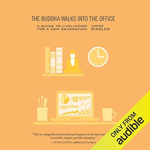 The Buddha Walks into the Office Audiobook By Lodro Rinzler cover art