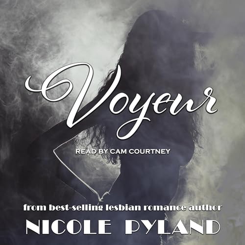 Voyeur Audiobook By Nicole Pyland cover art