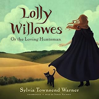 Lolly Willowes Audiobook By Sylvia Townsend Warner cover art