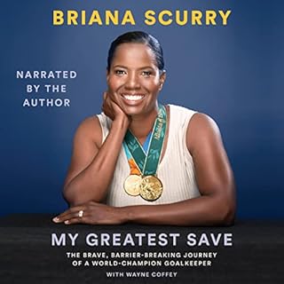 My Greatest Save Audiolibro Por Briana Scurry, Wayne Coffey arte de portada