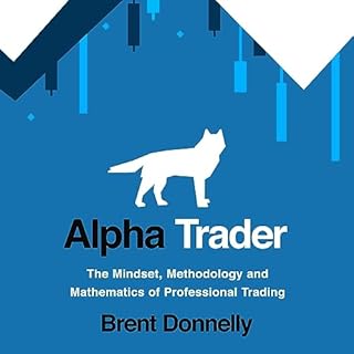 Alpha Trader Audiobook By Brent Donnelly cover art