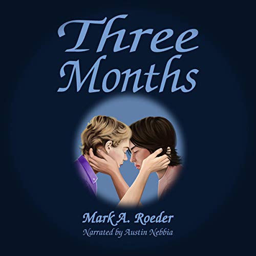 Three Months Audiobook By Mark Roeder cover art