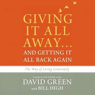 Giving It All Away...and Getting It All Back Again Audiolibro Por David Green, Bill High arte de portada