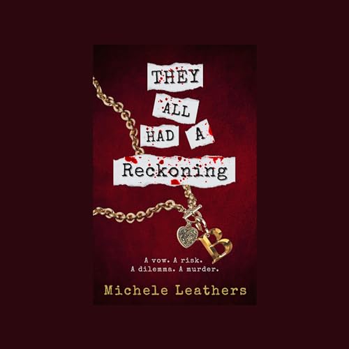 They All Had a Reckoning Audiobook By Michele Leathers cover art