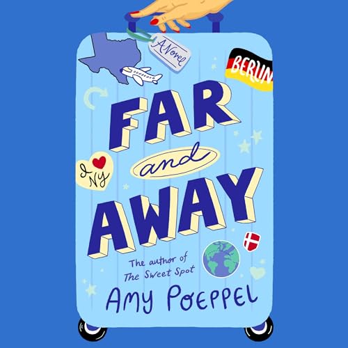 Far and Away Audiobook By Amy Poeppel cover art