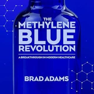 The Methylene Blue Revolution Audiobook By Brad Adams cover art