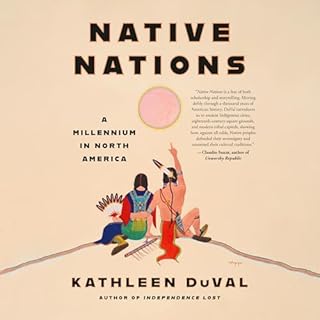 Native Nations Audiobook By Kathleen DuVal cover art