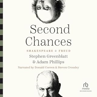 Second Chances Audiobook By Adam Phillips, Stephen Greenblatt cover art