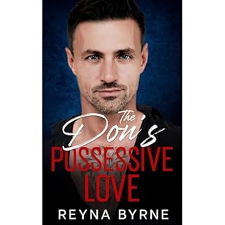 The Don's Possessive Love Audiolibro Por Reyna Byrne arte de portada