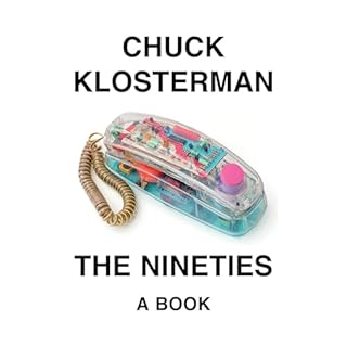 The Nineties Audiolibro Por Chuck Klosterman arte de portada