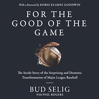 For the Good of the Game Audiolibro Por Bud Selig arte de portada