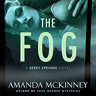 The Fog Audiobook By Amanda McKinney cover art