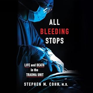 All Bleeding Stops Audiobook By Stephen M. Cohn cover art