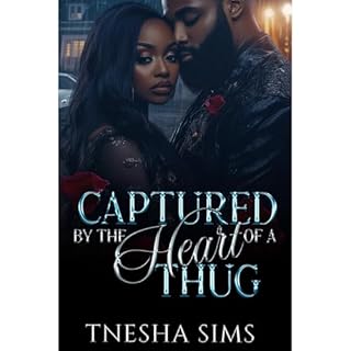 Captured by the Heart of a Thug Audiobook By TNesha Sims cover art