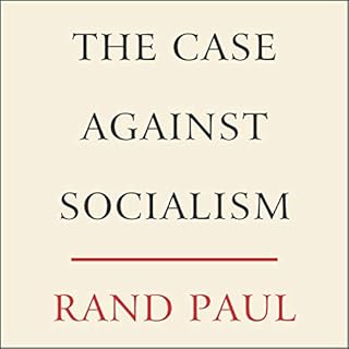 The Case Against Socialism Audiobook By Rand Paul cover art