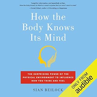 How the Body Knows Its Mind Audiolibro Por Sian Beilock arte de portada